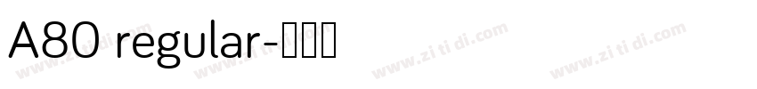 A80 regular字体转换
